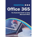 Essential Office 365 Third Edition: The Illustrated Guide to Using Microsoft Office