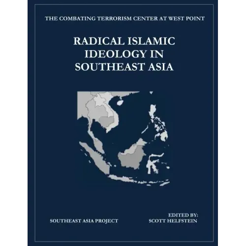 Radical Islamic Ideology in Southeast Asia