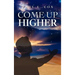 Come Up Higher