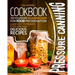 pressure canning cookbook: the foolproof beginners guide for food preservation.learn how to preserve food and make delicious recipes.