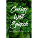 Cooking With Spinach: Easy Spinach Recipes To Try: How To Cook Spinach Healthy