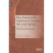 Non-Democratic Legitimacy During the Arab Spring: Defending Dictatorship