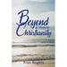 Beyond a mere Christianity