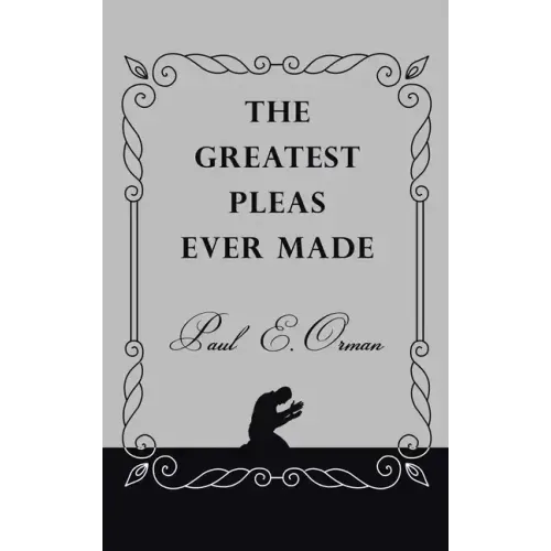 The Greatest Pleas Ever Made