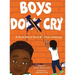 Boys Do Cry: A book about boys & their feelings