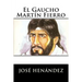 El Gaucho Martín Fierro