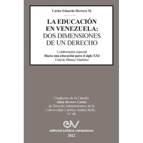La Educación En Venezuela: DOS Dimensiones de Un Derecho