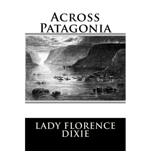 Across Patagonia