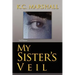 My Sister's Veil