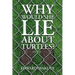Why Would She Lie About Turtles?