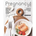 Pregnancy Cookbook: What to Eat and How to Cook During Your Pregnancy - The Go-To Cookbook for Pregnant Ladies