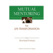 Mutual Mentoring: for Life Transformation