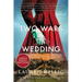 Two Wars and a Wedding