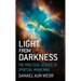 Light from Darkness: The Practical Science of Spiritual Awakening