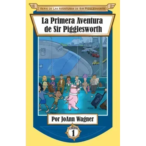 La Primera Aventura de Sir Pigglesworth