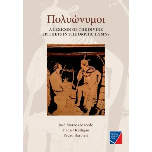 Polyónymoi: A Lexicon of the Divine Epithets in the Orphic Hymns