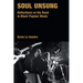Soul Unsung: Reflections on the Band in Black Popular Music