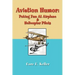 Aviation Humor: Poking Fun At Airplane