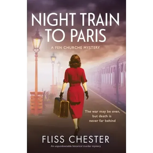 Night Train to Paris: An unputdownable historical murder mystery