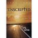 Unscripted: Sharing the Gospel as Life Happens: Sharing the Gospel as Life Happens