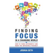 Finding Focus In A Busy World: How To Tune Out The Noise and Work Well Under Pressure