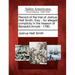 Record of the Trial of Joshua Hett Smith, Esq.: For Alleged Complicity in the Treason of Benedict Arnold: 1780.