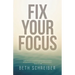Fix Your Focus