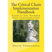 The Critical Chain Implementation Handbook