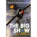 The Big Show: The Classic Account of WWII Aerial Combat
