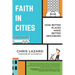 Faith in Cities: How Better Places Make Better Neighbors