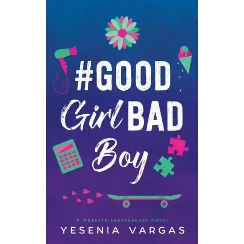 #GoodGirlBadBoy