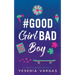 #GoodGirlBadBoy