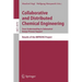 Collaborative and Distributed Chemical Engineering. from Understanding to Substantial Design Process Support: Results of the Improve Project