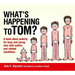 What's Happening to Tom?: A Book about Puberty for Boys and Young Men with Autism and Related Conditions