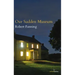 Our Sudden Museum