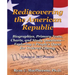 Rediscovering the American Republic: Biographies, Primary Texts, Charts, and Study Questions- Exploring a People's Quest for Ordered Liberty; Volume 2