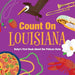 Count on Louisiana: Baby's First Book about the Pelican State