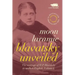 Blavatsky Unveiled: The Writings of H.P. Blavatsky in modern English. Volume I.