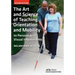 The Art and Science of Teaching Orientation and Mobility to Persons with Visual Impairments