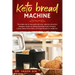Keto Bread Machine: The simple step by step guide with easy, delicious and perfect ketogenic recipes for baking homemade bread. Ketogenic