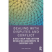 Dealing with Disputes and Conflict: A Self-Help Tool-Kit for Resolving Arguments in Everyday Life