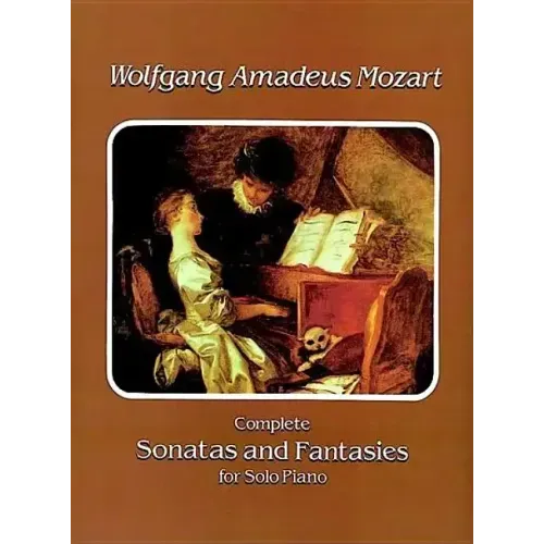 Complete Sonatas and Fantasies for Solo Piano