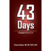 43 Days: A Surgeon's Wake up Call