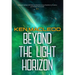 Beyond the Light Horizon
