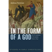 In the Form of a God: The Pre-Existence of the Exalted Christ in Paul