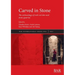Carved in Stone: The archaeology of rock-cut sites and stone quarries