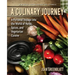 A Culinary Journey: A Personal Voyage Into the World of Herbs, Spices, and Vegetarian Cuisine