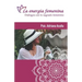 Le energía femenina: Diálogos con el sagrado femenino