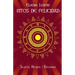 Ritos de Felicidad: Secretos, Hechizos y Reflexiones