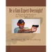 Be a Gun Expert Overnight: A Firearm Reference for The Rest of Us
